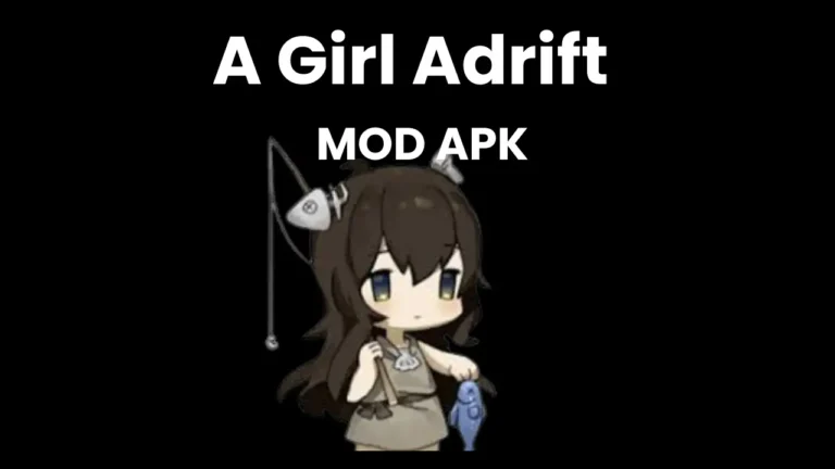 A Girl Adrift MOD APK