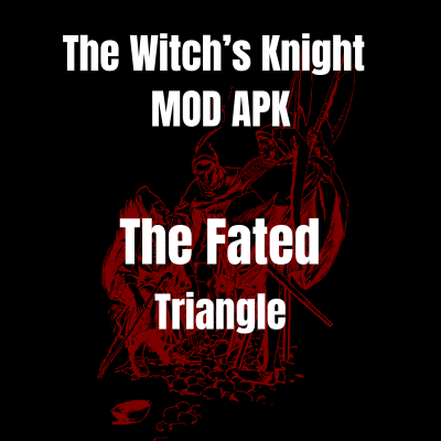 The Witch’s Knight 11 The Fated Triangle